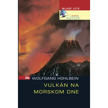 Vulkán na morskom dne - Wolfgang Hohlbein