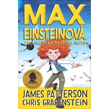 Max Einsteinová zachraňuje budoucnost (3.) - Chris Grabenstein, James Patterson