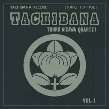 Zahraniční hudba 2LP Tohru Aizawa Quartet: Tachibana Vol. 1 2018