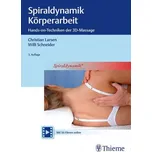 Spiraldynamik Körperarbeit: Hands-on-Techniken der 3D Massage - Christian Larsen, Willi Schneider [DE] (2019, pevná)