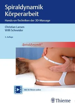 Spiraldynamik Körperarbeit: Hands-on-Techniken der 3D Massage - Christian Larsen, Willi Schneider [DE] (2019, pevná)