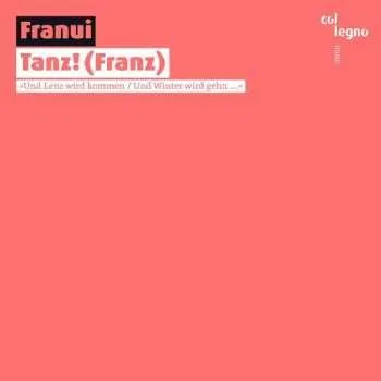 Zahraniční hudba CD Franui: Tanz! (Franz) 2016 Franz