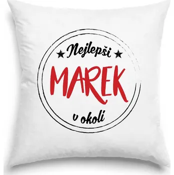 Dekorativní polštářek Polštář - Nejlepší Marek v okolí