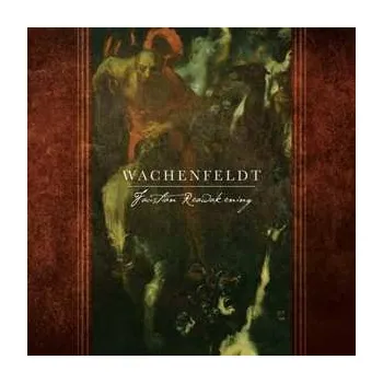 Zahraniční hudba CD Wachenfeldt: Faustian Reawakening 2022