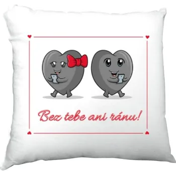 Dekorativní polštářek Polštář saténový s potiskem Lásko bez tebe ani ránu!