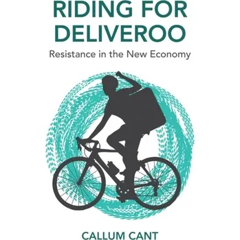 Riding for Deliveroo - Cant, Callum