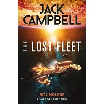 The Lost Fleet: Outlands - Boundless - Jack Campbell