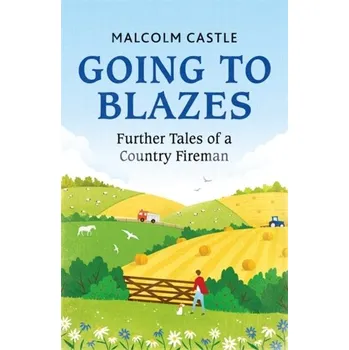 Going to Blazes - Castle, Malcolm