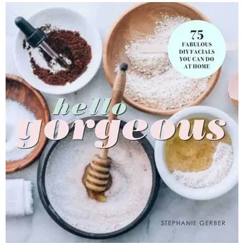 Hello Gorgeous - Gerber, Stephanie