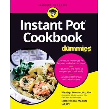 Instant Pot Cookbook For Dummies - Raffetto, Meri; Peterson, Wendy Jo
