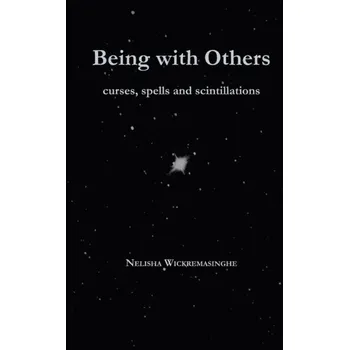 Being with Others - Wickremasinghe, Nelisha