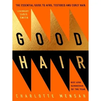 Good Hair - Mensah, Charlotte