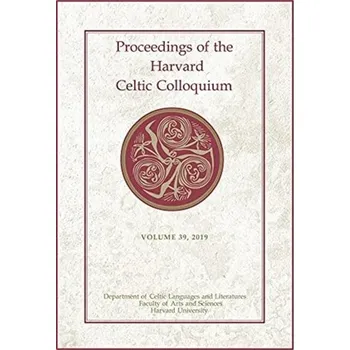 Populárně naučná literatura pro dospělé Proceedings of the Harvard Celtic Colloquium, 39: 2019