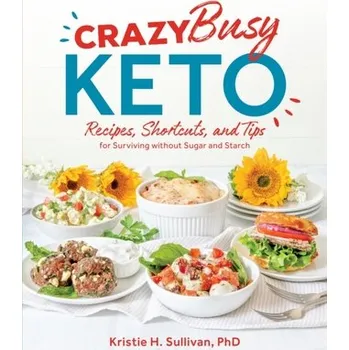 Crazy Busy Keto - Sullivan, Kristie
