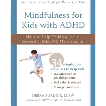 Mindfulness for Kids with ADHD - Burdick, Debra, LCSW