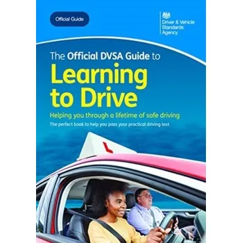 The official DVSA guide to learning to drive - Driver and Vehicle Standards Agency (DVSA)