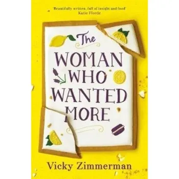 The Woman Who Wanted More - Zimmerman, Vicky