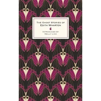 Beletrie pro dospělé The Ghost Stories of Edith Wharton - Edith Wharton