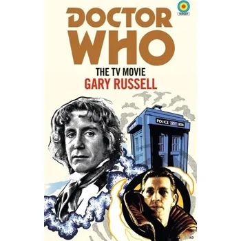 Beletrie pro dospělé Doctor Who: The TV Movie (Target Collection) - Russell, Gary