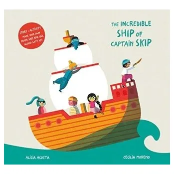 The Incredible Ship of Captain Skip - Acosta, Alicia