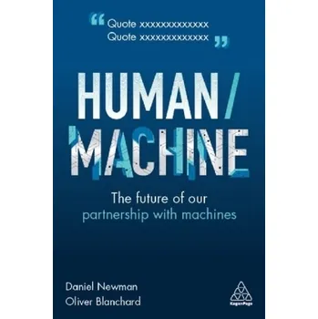Technika Human/Machine - Newman, Daniel L.; Husni, Ronak [EN] (2019, Brožovaná / brožovaná, Kogan Page Ltd)
