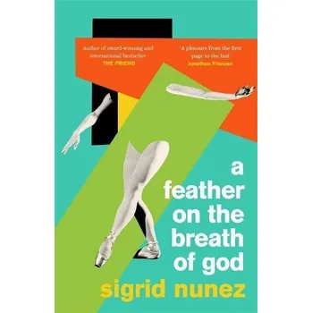 A Feather on the Breath of God - Nunez, Sigrid [EN] (2021, Brožovaná, Little, Brown Book Group)