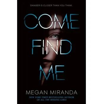 Come Find Me - Miranda, Megan