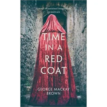 Time in a Red Coat - George Mackay Brown