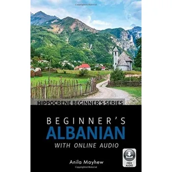 Beginner's Albanian with Online Audio - Mayhew, Jon