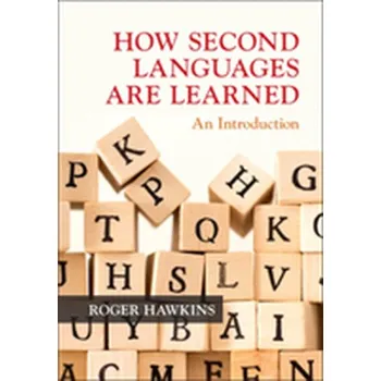 Cizí jazyk How Second Languages are Learned - Hawkins, Roger