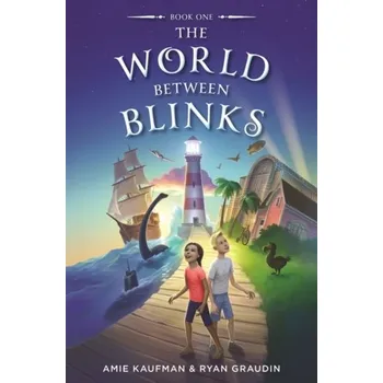The World Between Blinks #1 - Graudin, Ryan