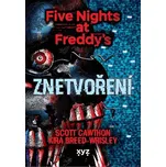Five Nights at Freddy 2: Znetvoření | Scott Cawthon, Michaela Karavarakis
