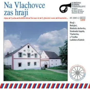 Zahraniční hudba Various Artists - Na Vlachovce zas hrají (CD, 492003-2)
