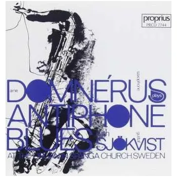 Zahraniční hudba CD Arne Domnérus: Plays Antiphone Blues 2006
