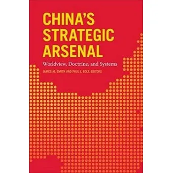 China's Strategic Arsenal [EN] (2021, Měkká, Georgetown University Press)