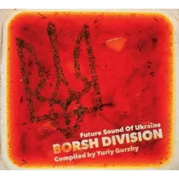 Zahraniční hudba CD Various: Borsh Division - Future Sound Of Ukraine 2016