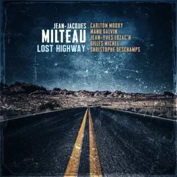 Zahraniční hudba CD Jean-Jacques Milteau: Lost Highway 2021