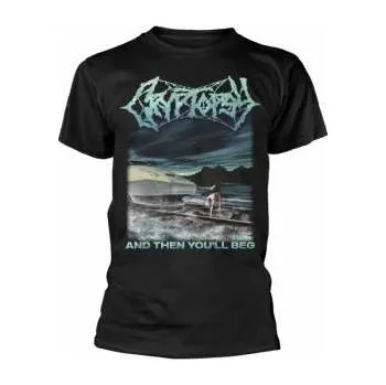 Merch Cryptopsy: Tričko And Then You'll Beg M 2021