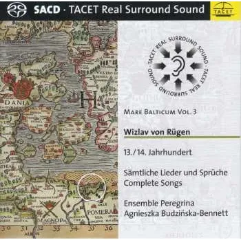 Zahraniční hudba SACD Ensemble Peregrina: Mare Balticum Vol. 3 - Sämtliche Lieder Und Sprüche Complete Songs 2020 13. & 14. Jahrhundert
