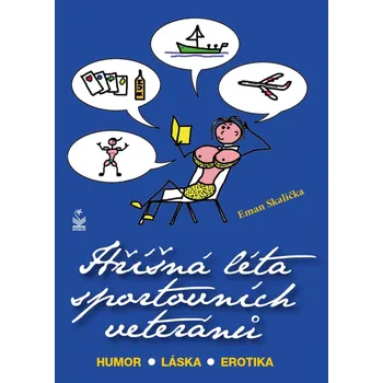 Hříšná léta sportovních veteránů - Eman Skalička (2022, brožovaná)