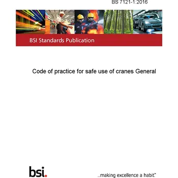 Anglický jazyk BS 7121-1:2016 Code of practice for safe use of cranes General Anglicky PDF