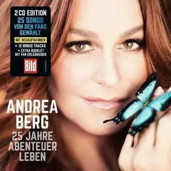 Zahraniční hudba 2CD Andrea Berg: 25 Jahre Abenteuer Leben 2017 Extra Booklet