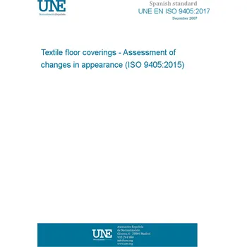 UNE EN ISO 9405:2017 Textile floor coverings - Assessment of changes in appearance (ISO 9405:2015) Anglicky Tisk