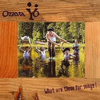 Zahraniční hudba CD Отава Ё: What Are Those For Songs! 2015