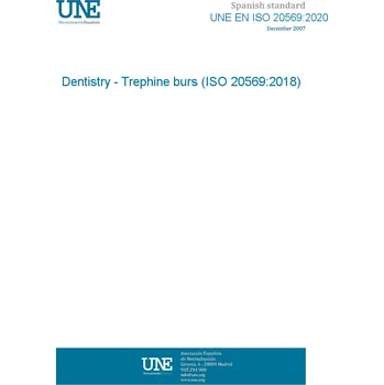 UNE EN ISO 20569:2020 Dentistry - Trephine burs (ISO 20569:2018) Anglicky Tisk