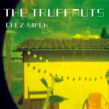 Zahraniční hudba CD The Truffauts: Chez Simon 2021
