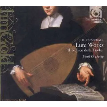 Zahraniční hudba CD Paul O'Dette: Lute Works - 'Il Tedesco Della Tiorba' 2008