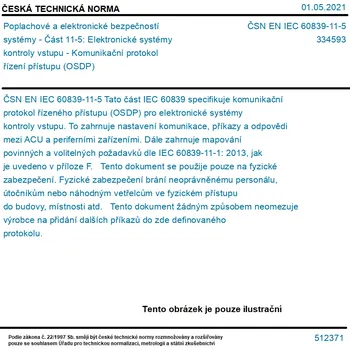 ČSN EN IEC 60839-11-5 - Poplachové a elektronické bezpečností systémy - Část 11-5: Elektronické systémy kontroly vstupu - Komunikační protokol řízení přístupu (OSDP) - Tisk