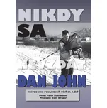 Nikdy sa nevzdať - Dan John [SK] (2020, brožovaná)