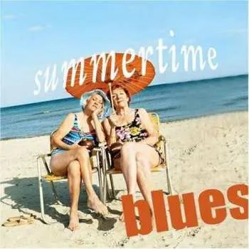 Zahraniční hudba CD Various: Summertime Blues 2007